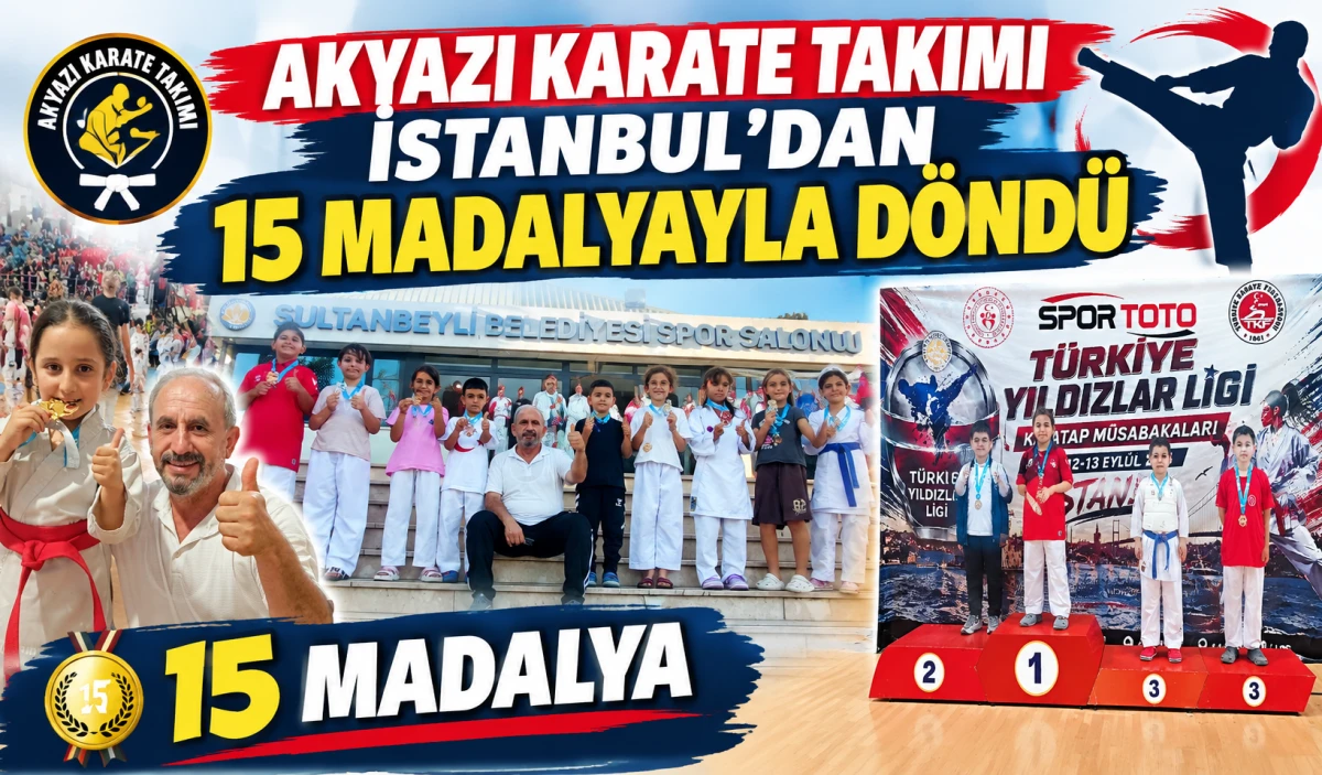 Akyazı Karate Takımı İstanbul&rsquo;dan 15 Madalyayla D&ouml;nd&uuml;