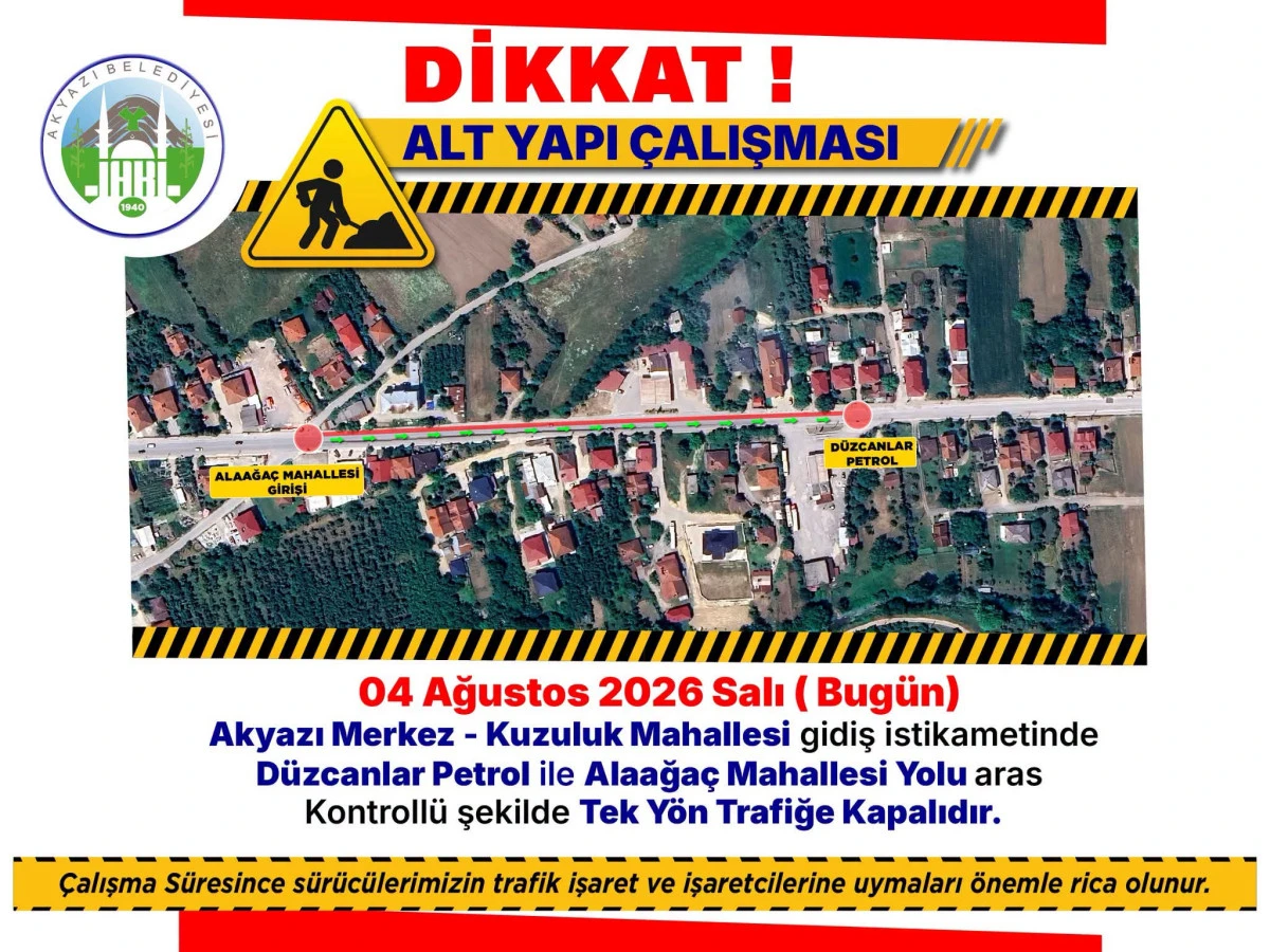Akyazı'da Altyapı &Ccedil;alışması Nedeniyle Trafik D&uuml;zenlemesi