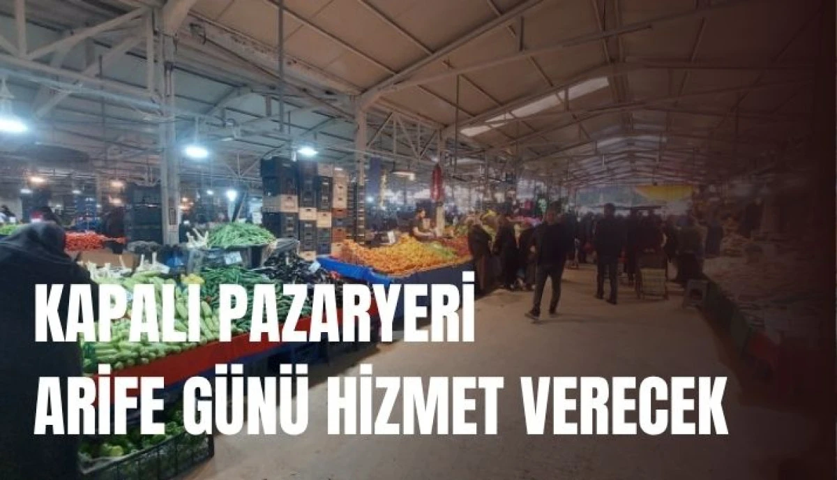 Akyazı&rsquo;da Bayram Hazırlığı: Kapalı Pazaryeri Arefe G&uuml;n&uuml; Hizmet Verecek