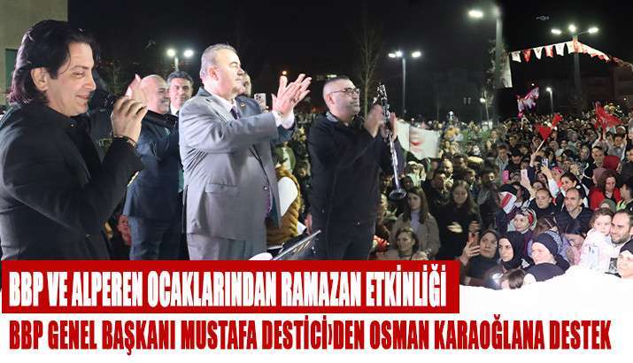 Akyazı’da BBP ve Alperen Ocakları Ramazan Etkinliğine Büyük Katılım