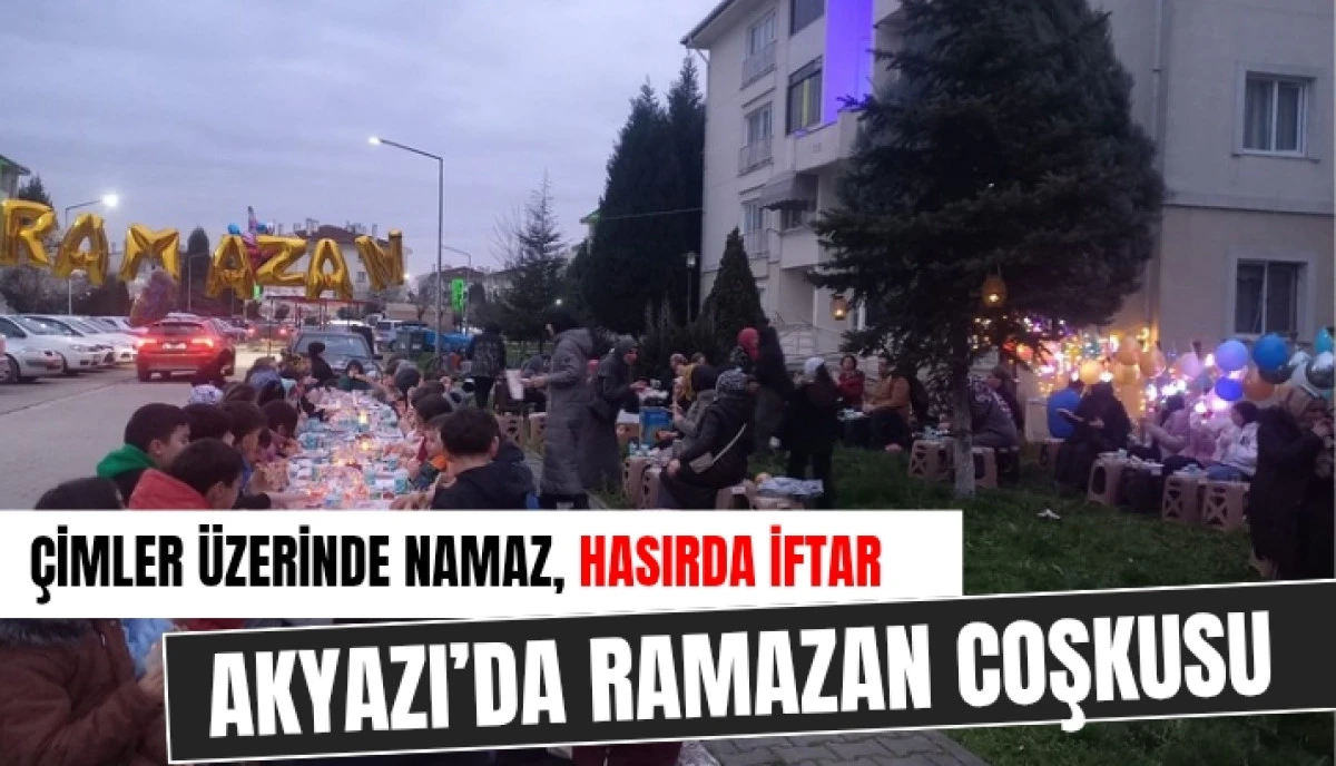 Akyazı&rsquo;da Geleneksel İftar: Minik Kalpler "Diş Kirası" İle Sevindi