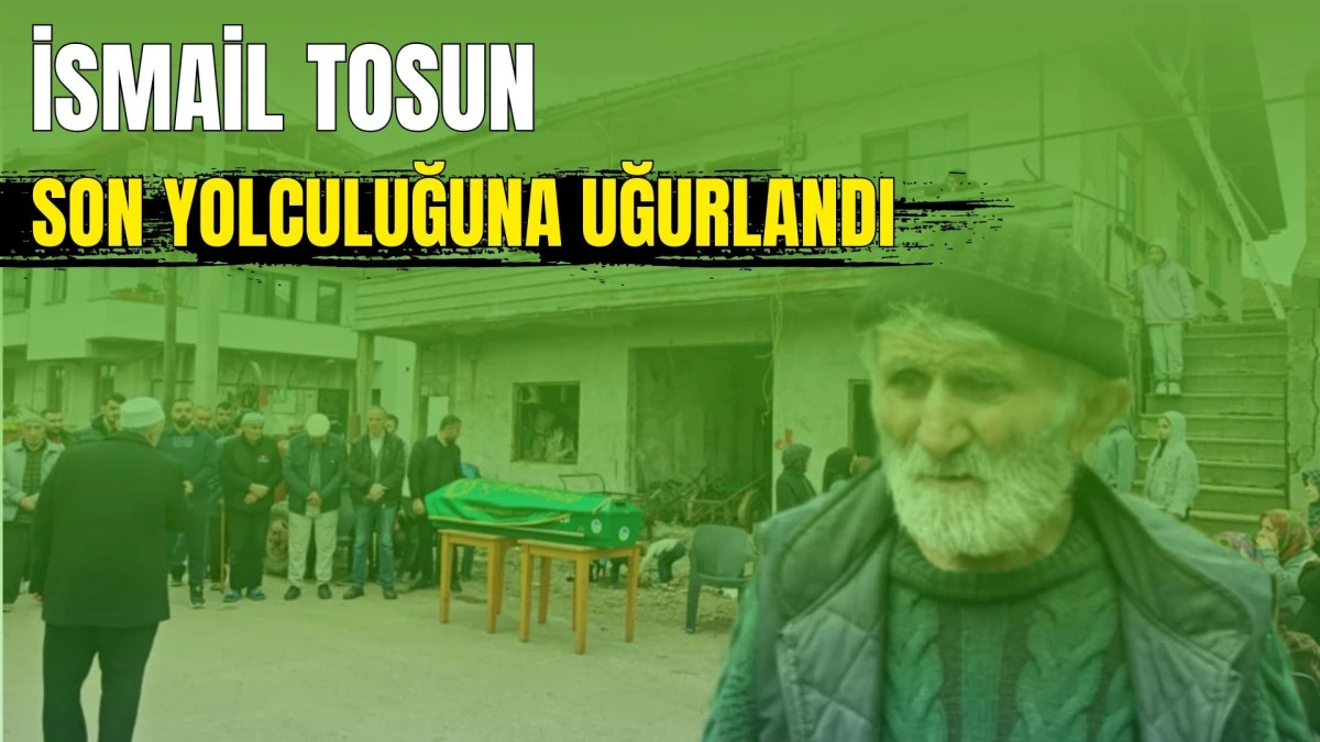 Akyazı&rsquo;da "&Ccedil;&ouml;p Ev" Dramı &Ouml;l&uuml;mle Noktalandı: İsmail Tosun Son Yolculuğuna Uğurlandı