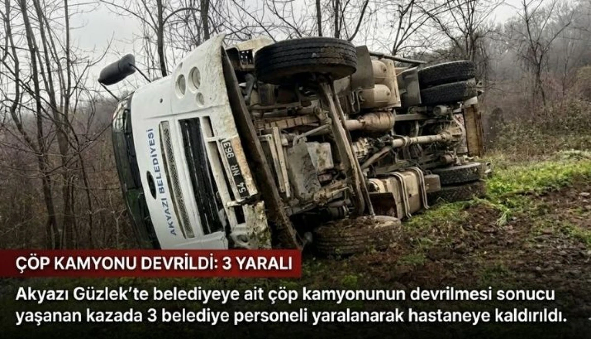 AKYAZI&rsquo;DA &Ccedil;&Ouml;P KAMYONU DEVRİLDİ: 3 BELEDİYE PERSONELİ YARALANDI