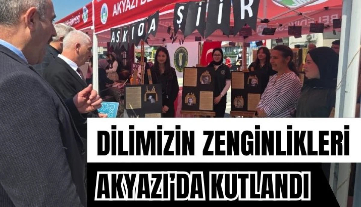 Akyazı&rsquo;da Dil Bayramı Havası Dilimizin Zenginlikleri Şenliği B&uuml;y&uuml;k İlgi G&ouml;rd&uuml;