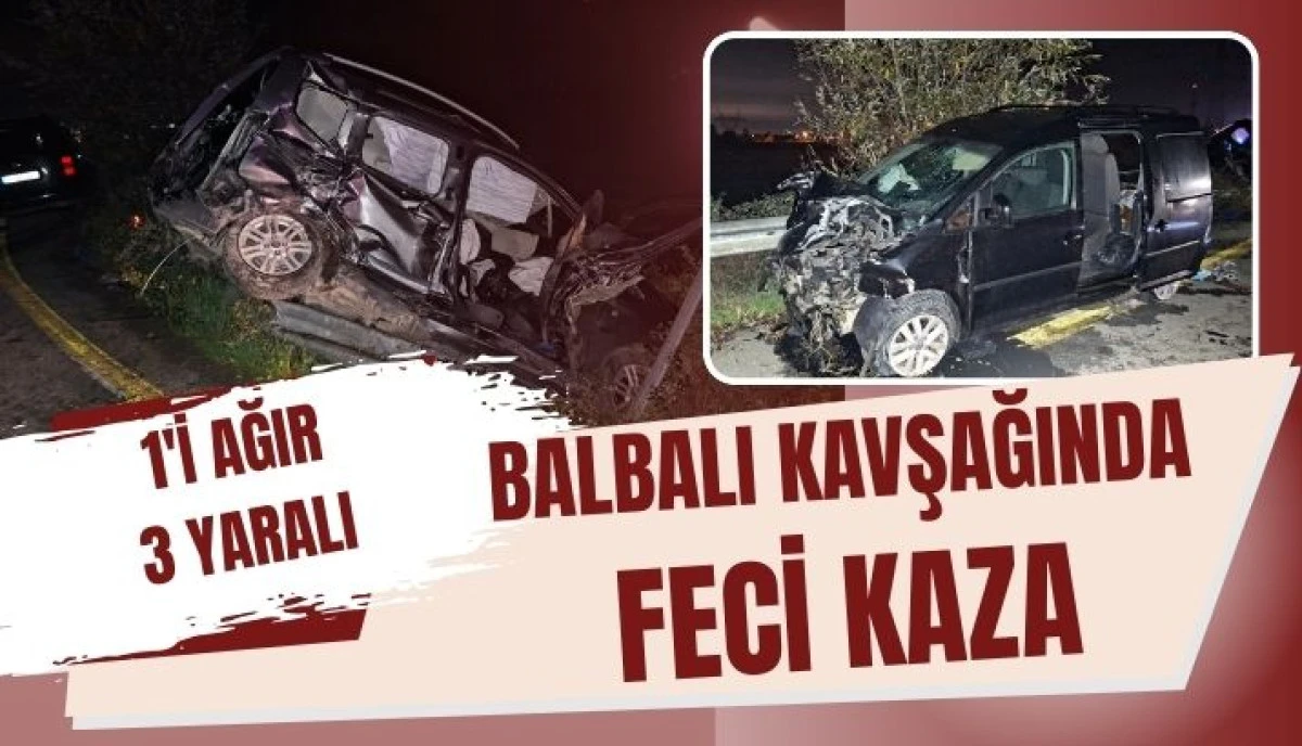 Akyazı'da Feci Kaza 1'i Ağır 3 yaralı