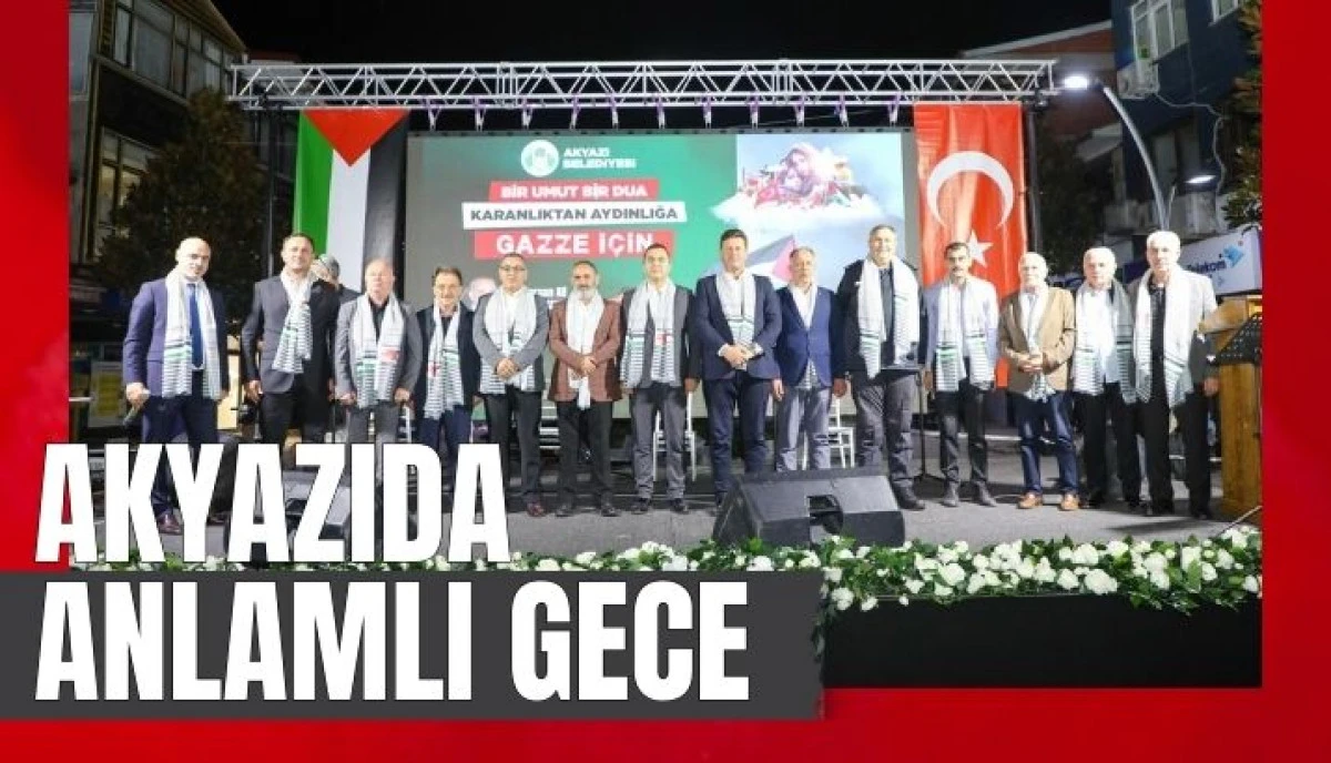 Akyazı’da Gazze için anlamlı gece 