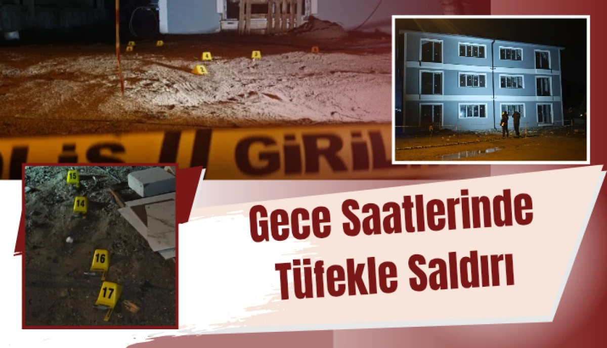 Akyazı&rsquo;da Gece Hareketliliği: İnşaata Pompalı T&uuml;fekle Saldırı