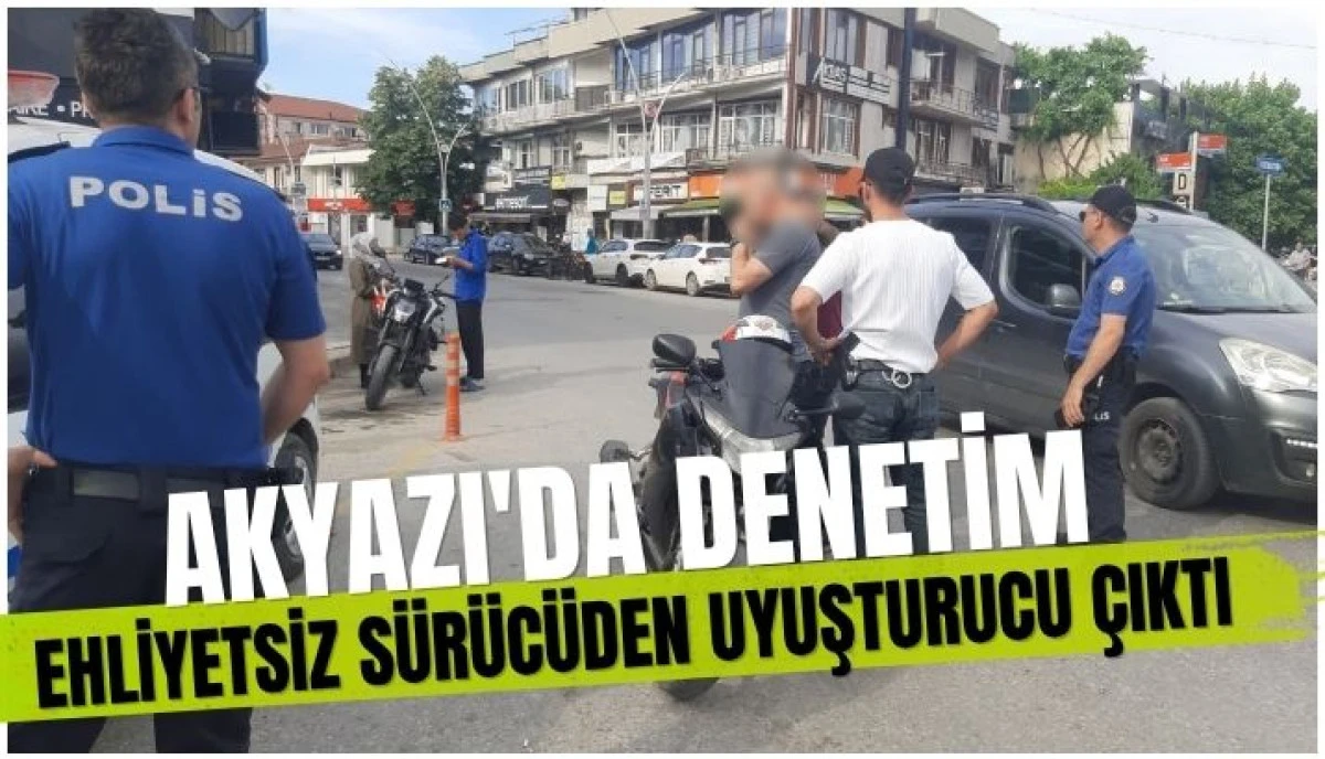 Akyazı&rsquo;da Huzur Denetiminde Uyuşturucu Operasyonu: 240 Bin TL Ceza