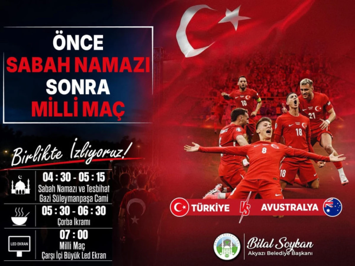 Akyazı&rsquo;da Maneviyat ve Milli Heyecan Bir Arada Sabah Namazı ve Dev Ma&ccedil; Buluşması