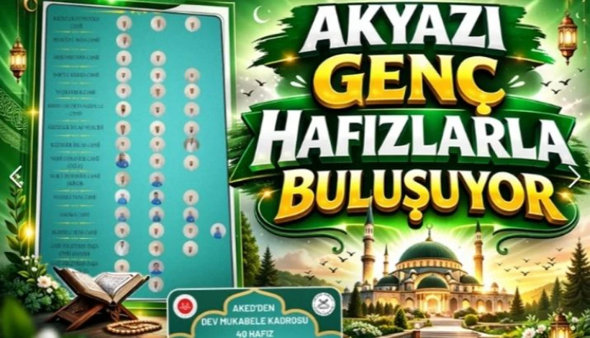 Akyazı&rsquo;da Ramazan Ayı Gen&ccedil; Hafızların Sesiyle Yankılanacak