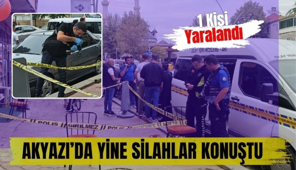 Akyazı'da Silahlı Saldırı Şoku: Aperatif Dükkanında Bir Yaralı