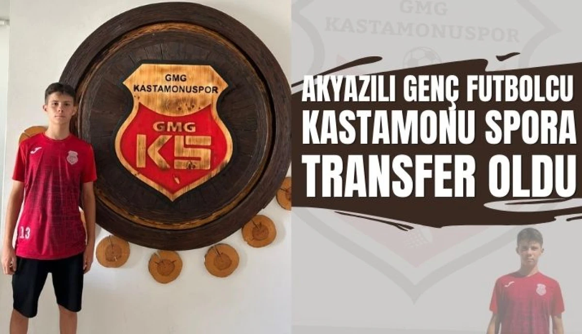 Akyazılı Genç Yetenek GMG Kastamonuspor'da