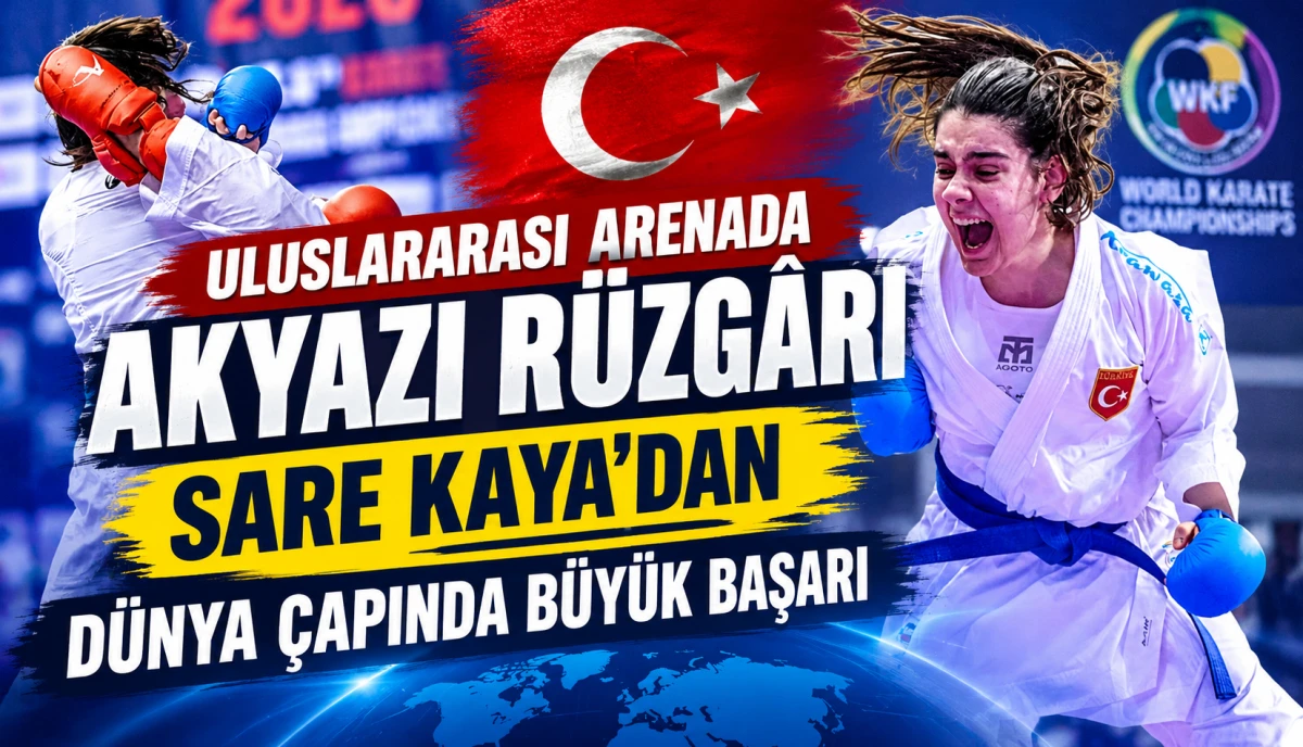 Akyazılı Sare Kaya D&uuml;nya &Uuml;&ccedil;&uuml;nc&uuml;s&uuml;! Polonya&rsquo;da Tarihi Başarı