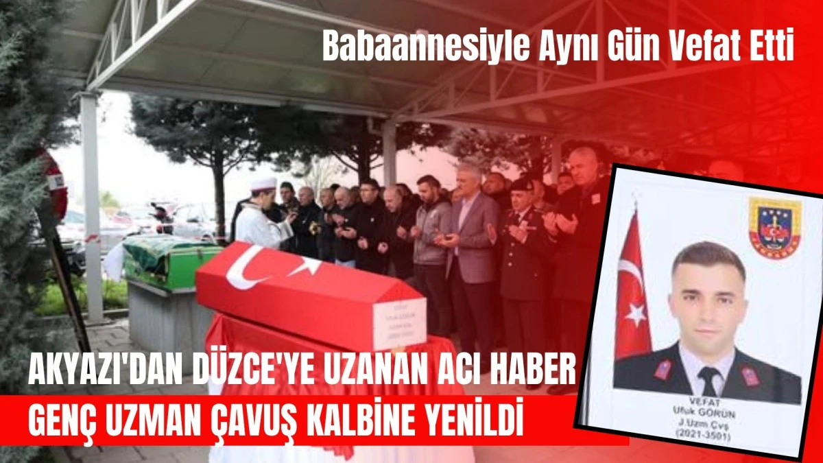 Akyazı&rsquo;nın Acı Kaybı Uzman &Ccedil;avuş Ufuk G&ouml;r&uuml;n Son Yolculuğuna Uğurlandı