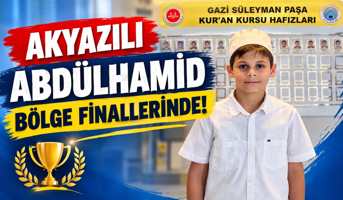 AKYAZI&rsquo;NIN GURURU ABD&Uuml;LHAMİD: İL BİRİNCİSİ OLARAK SAKARYA'YI TEMSİL EDECEK