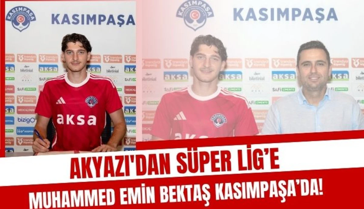 As Akyazıspor ve Alaağa&ccedil; Spor Altyapısından Kasımpaşa&rsquo;ya Uzanan Başarı Hikayesi