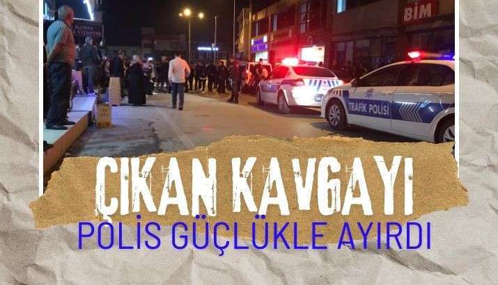 DÜĞÜNDE ÇIKAN KAVGAYA POLİS MÜDAHALESİ