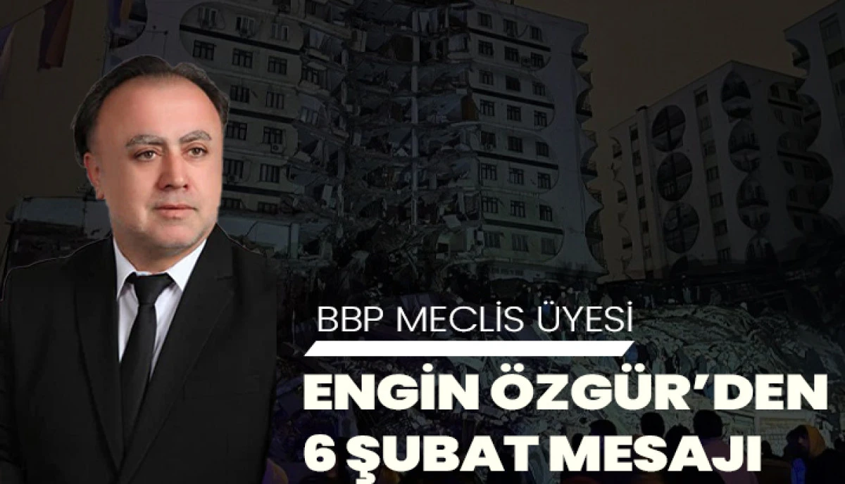 Engin &Ouml;zg&uuml;r&rsquo;den 6 Şubat Mesajı: "Acımız İlk G&uuml;nk&uuml; Kadar Taze, Sorumluluğumuz B&uuml;y&uuml;k"