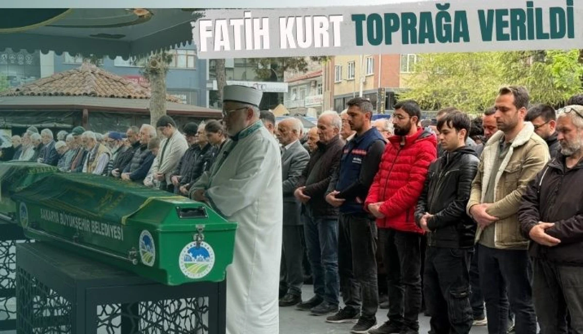 FATİH KURT SON YOLCULUĞUNA UĞURLANDI