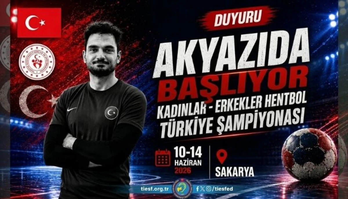 Hentbolun Kalbi Akyazı&rsquo;da Atacak İşitme Engelliler Hentbol T&uuml;rkiye Şampiyonası Başlıyor