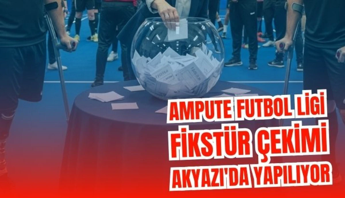 Heyecan Başlıyor! Ampute Futbol Ligi Fikstür Çekimi Yarın