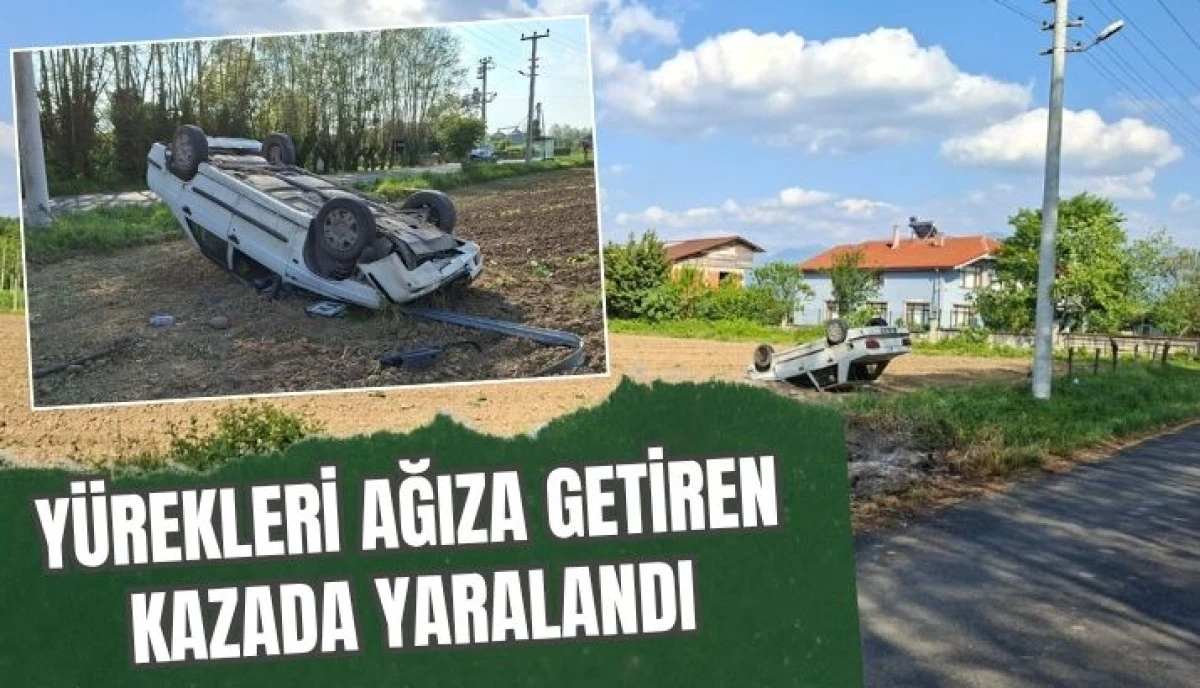 KABAKULAK GİRİŞİNDE FECİ KAZA: OTOMOBİL TARLAYA U&Ccedil;TU, 1 YARALI!