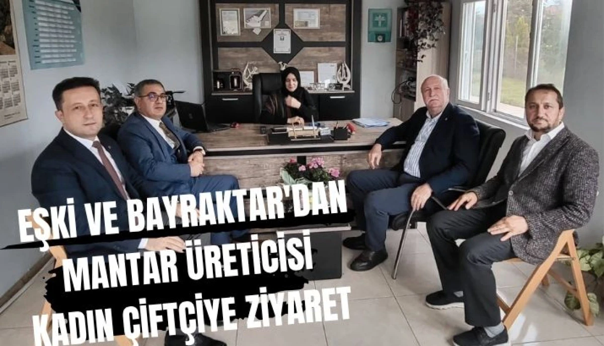 Kaymakam EŞKİ ve Beraberindeki Heyetten Üretici Kadına Anlamlı Ziyaret