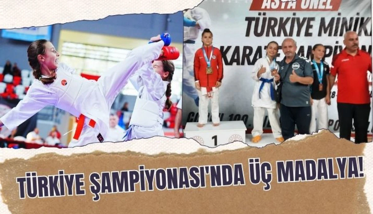Minik Karatecilerden Türkiye Şampiyonası'nda Üç Madalya!