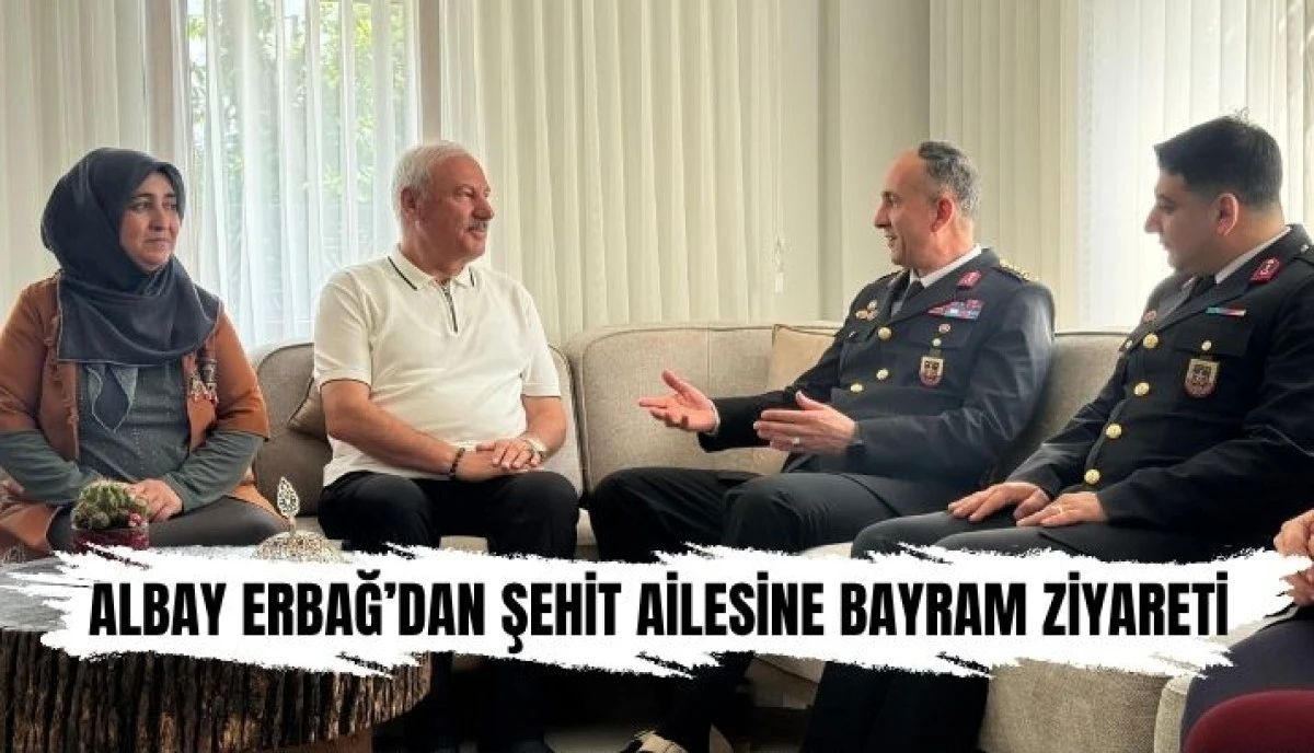 Sakarya İl Jandarma Komutanı Albay Hasan Erbağ&rsquo;dan Şehit Ailesine Bayram Ziyareti
