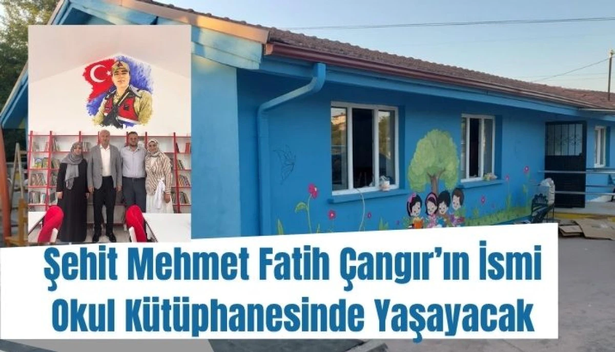 Şehit Jandarma Astsubay Mehmet Fatih &Ccedil;angır&rsquo;ın İsmi K&uuml;t&uuml;phanede &Ouml;l&uuml;ms&uuml;zleşti