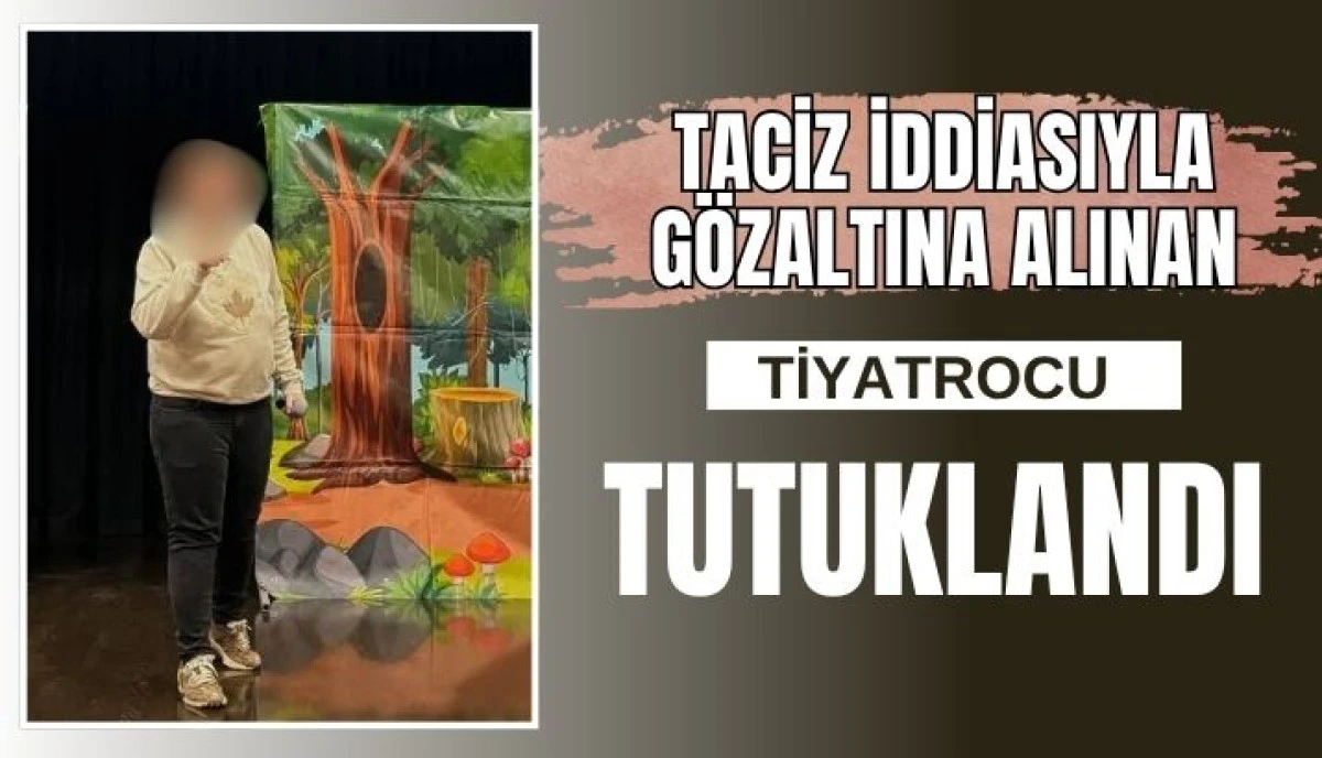 Taciz İddiasıyla G&ouml;zaltına Alınmıştı Tutuklandı