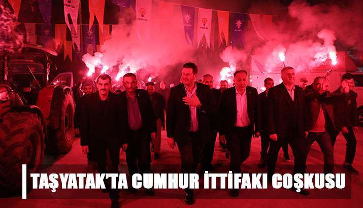 Taşyatak’ta Cumhur İttifakı coşkusu