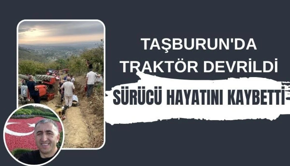Traktör Kazası Sonucu Bir Kişi Hayatını Kaybetti