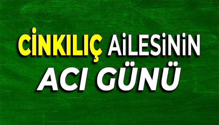 AHMET CİNKILIÇ