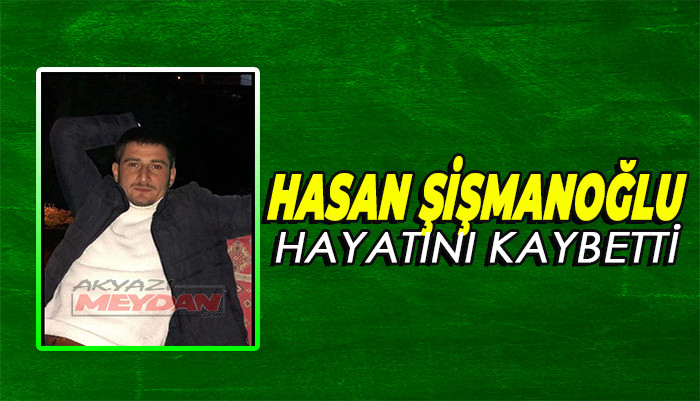 HASAN ŞİŞMANOĞLU