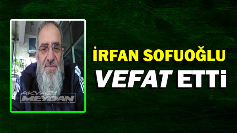 İRFAN SOFUOĞLU