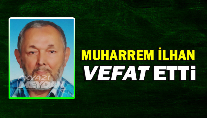 MUHARREM İLHAN