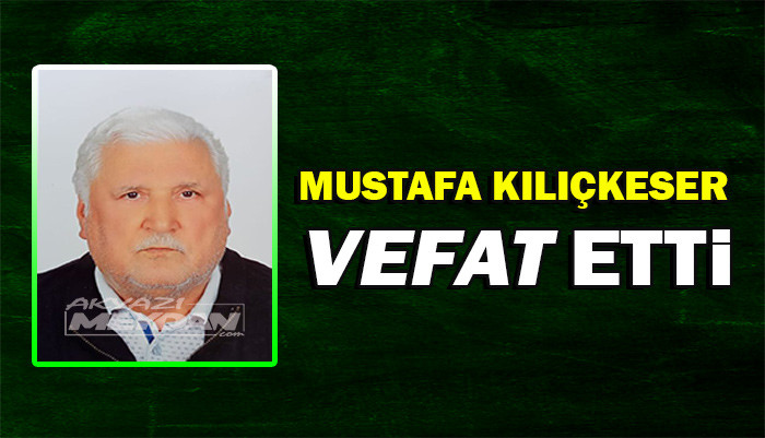 MUSTAFA KILIÇKESER