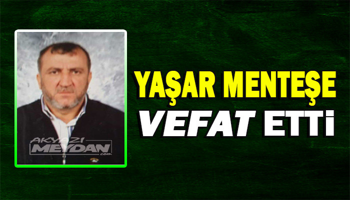 YAŞAR MENTEŞE