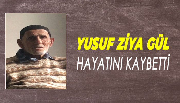 YUSUF ZİYA GÜL